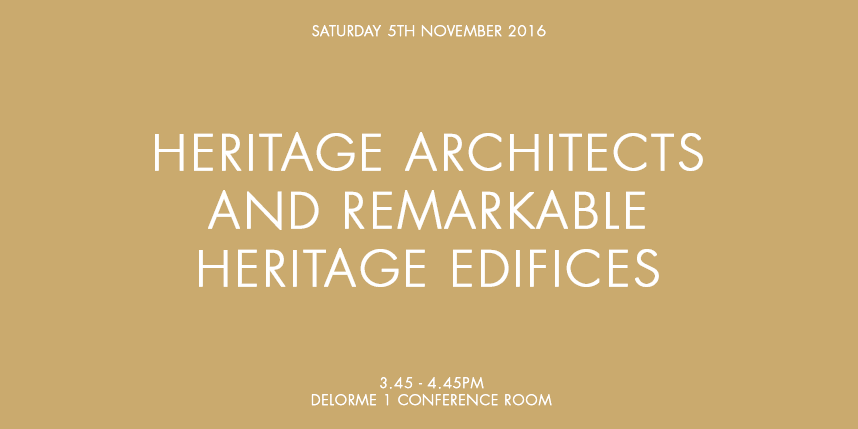 HERITAGE ARCHITECTS AND REMARKABLE HERITAGE EDIFICES