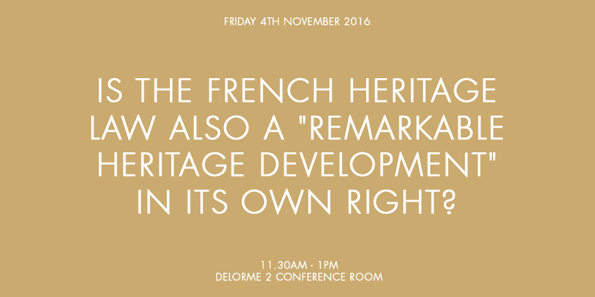 IS THE FRENCH HERITAGE LAW ALSO A “REMARKABLE…